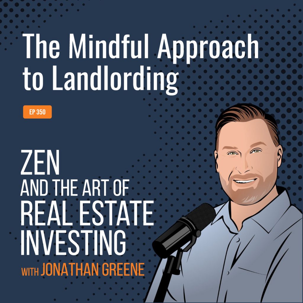 350: The Mindful Approach to Landlording