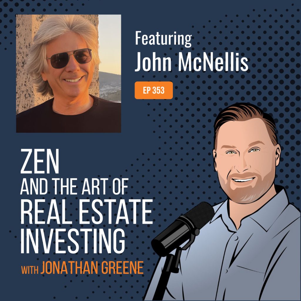 How To Survive and Thrive as a Real Estate Developer with John McNellis