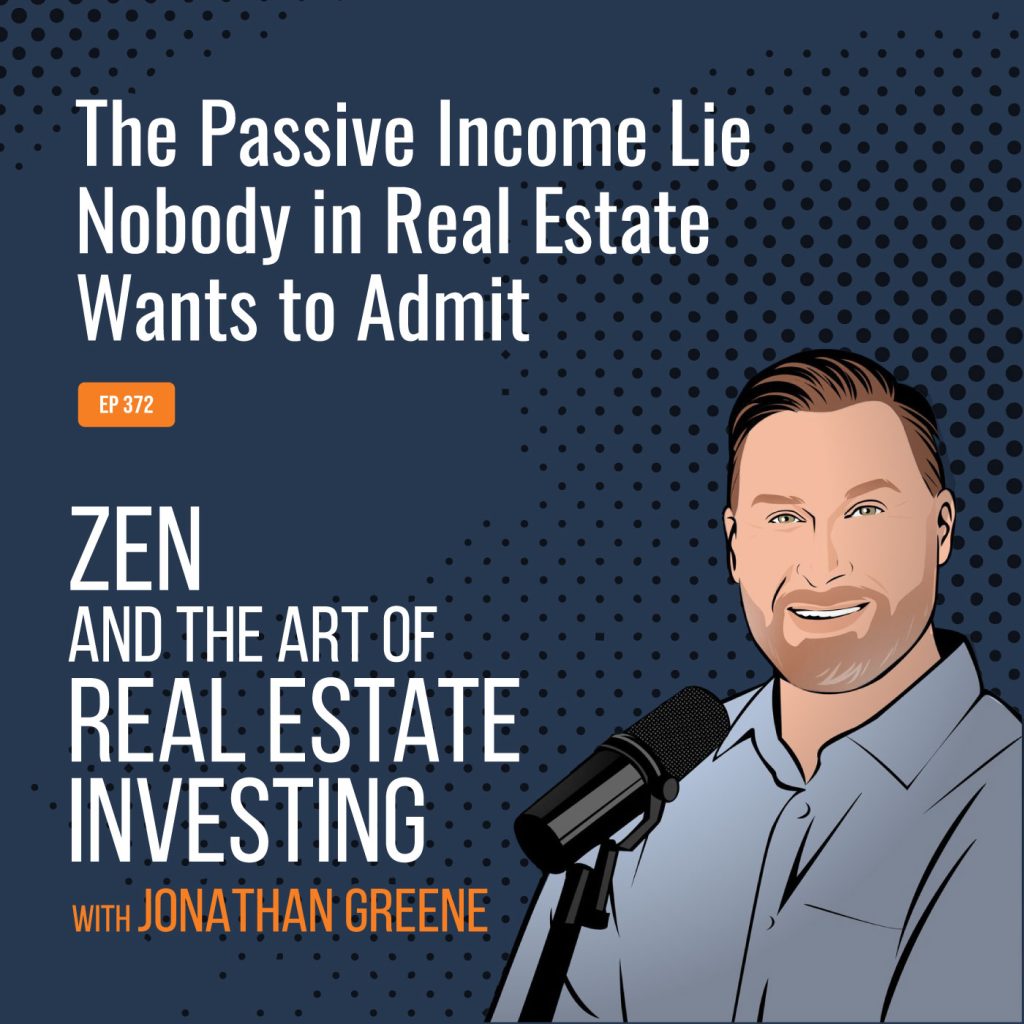 The Passive Income Lie Nobody in Real Estate Wants to Admit